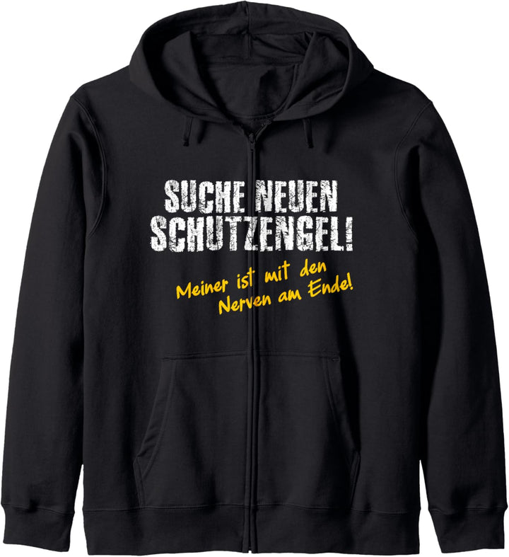 Suche neuen Schutzengel, witziges Spruch Kapuzenjacke