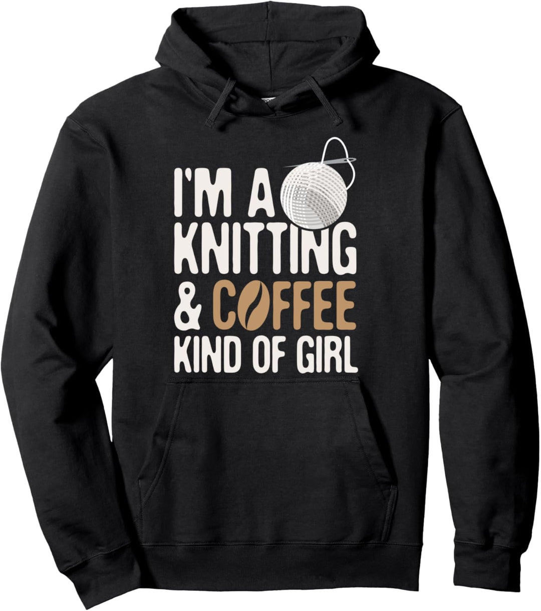 Im ein Stricken und Kaffee Art von Mädchen lustigste Design Pullover Hoodie