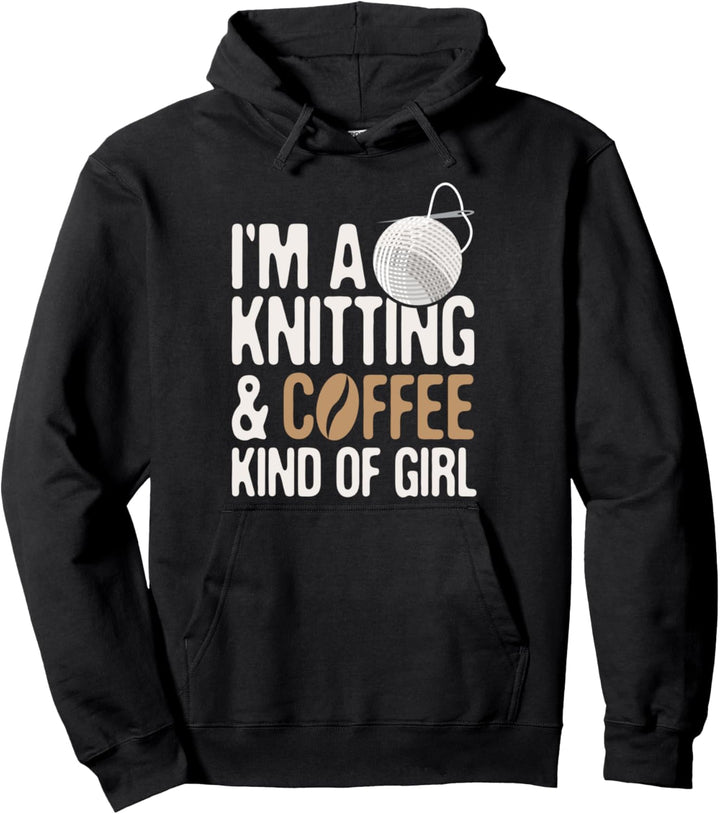 Im ein Stricken und Kaffee Art von Mädchen lustigste Design Pullover Hoodie