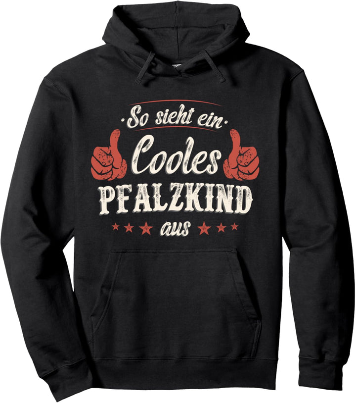 Pfalz Pfalzkind Pfälzer Pfälzerin Spruch Geschenkidee Pullover Hoodie