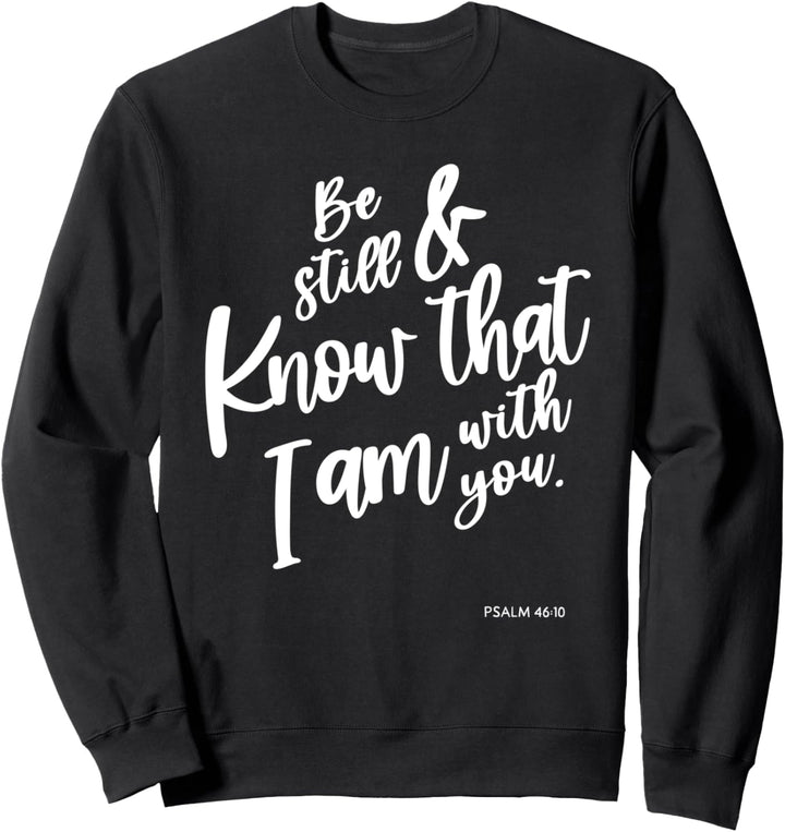 Christ, sei still und wisse, zeitgenössisch religiös Sweatshirt