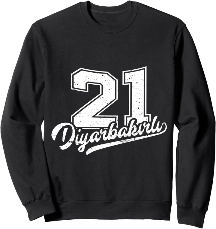 Diyarbakirli 21 Memleket Türkiye Heimat Stadt Diyarbakir Sweatshirt