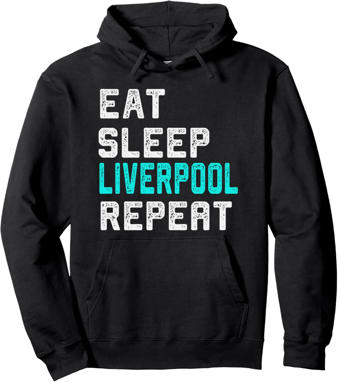 Liverpool Essen Schlafen Liverpool England Vintage Geschenk Pullover Hoodie