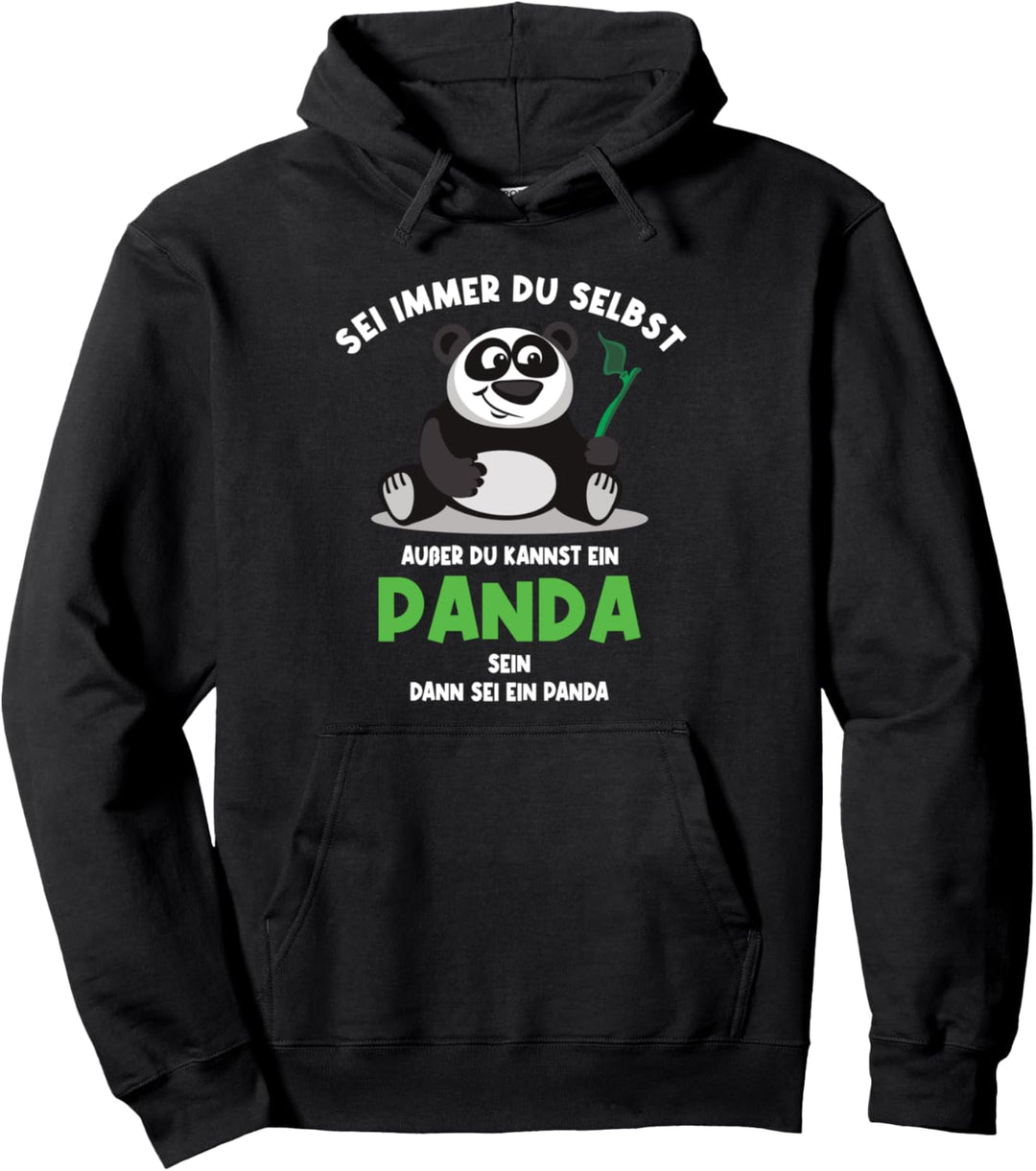Panda sein | Sei immer du selbst Spruch Panda für Kinder Pullover Hoodie