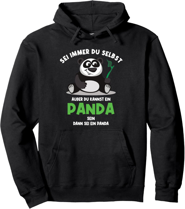 Panda sein | Sei immer du selbst Spruch Panda für Kinder Pullover Hoodie