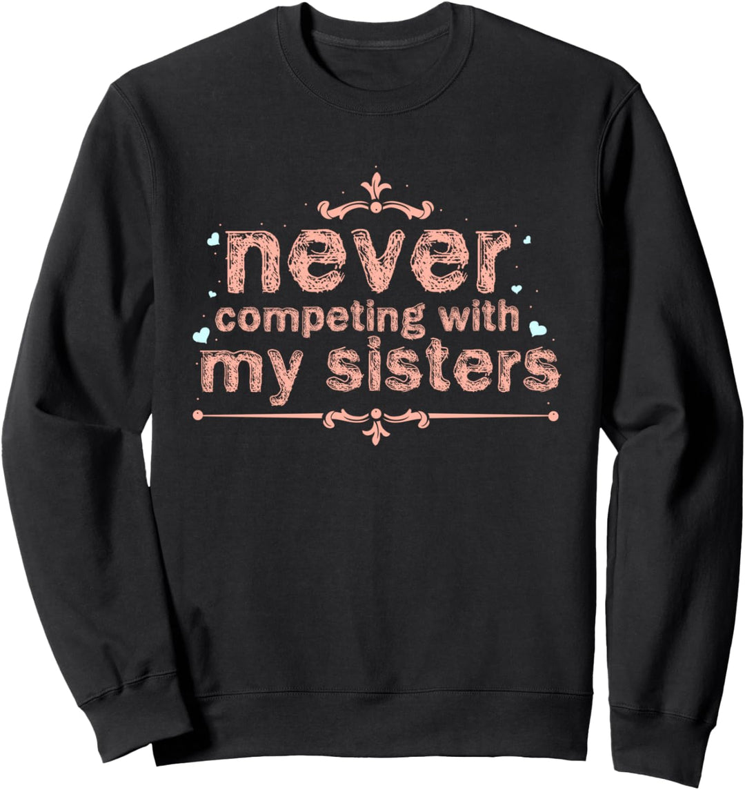 Hebräische israelitische Kleidung für Frauen Never Competing Sweatshirt