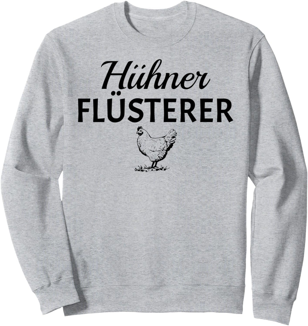 Hühner Flüsterer Lustig Landwirt Huhn Sweatshirt