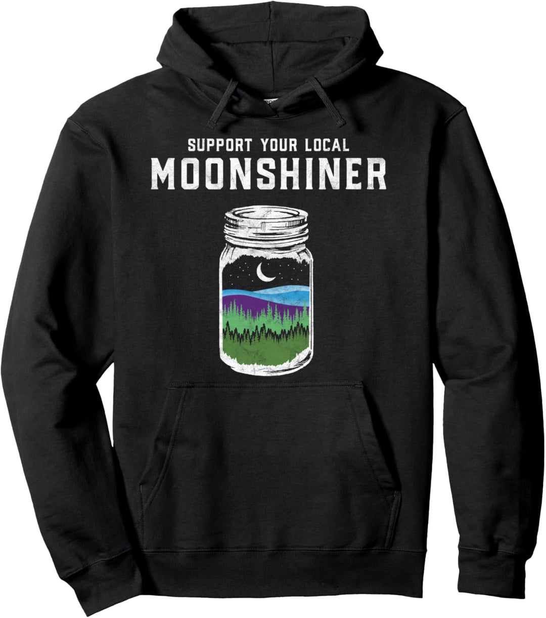 Support Your Local Moonshiner Funny Moonshine Jar Pullover Hoodie