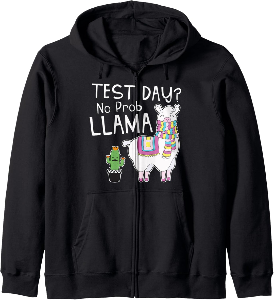 Teachers Testing Day Gifts - Test Day No Prob Llama Teacher Kapuzenjacke