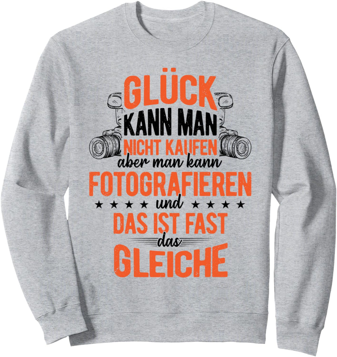 Man Kann Fotografieren Spruch Fotografie Fotograf Geschenk Sweatshirt