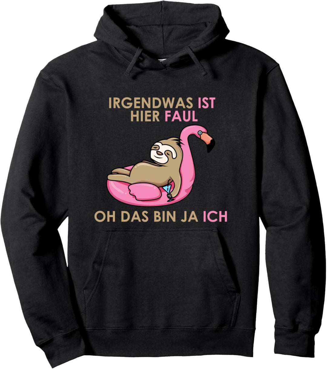 IRGENDWAS IST HIER FAUL OH DAS BIN JA ICH Pullover Hoodie