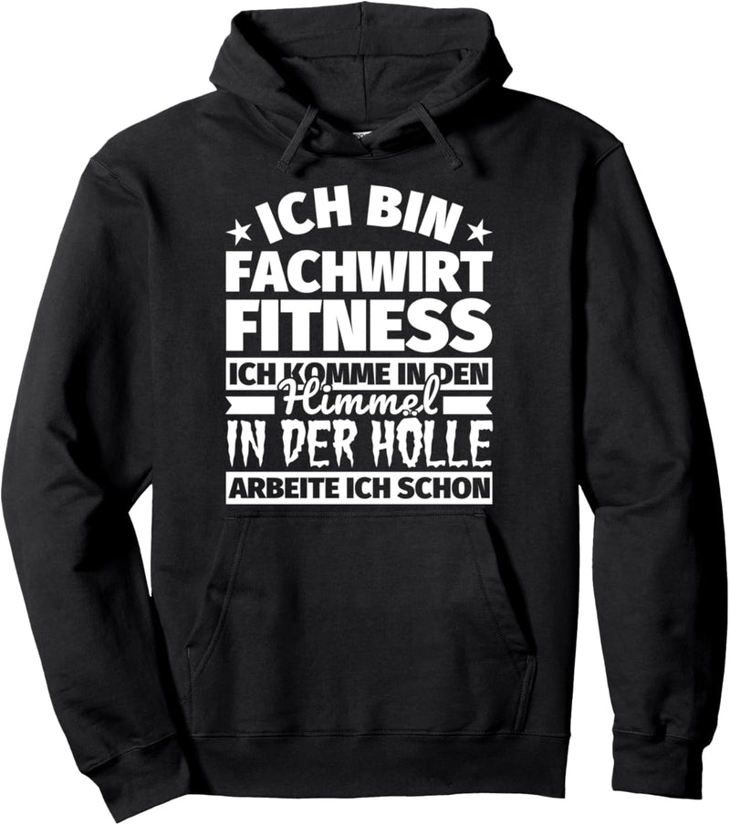 Fachwirt Fitness lustiger Spruch Geschenk - Ich bin Fachwirt Pullover Hoodie