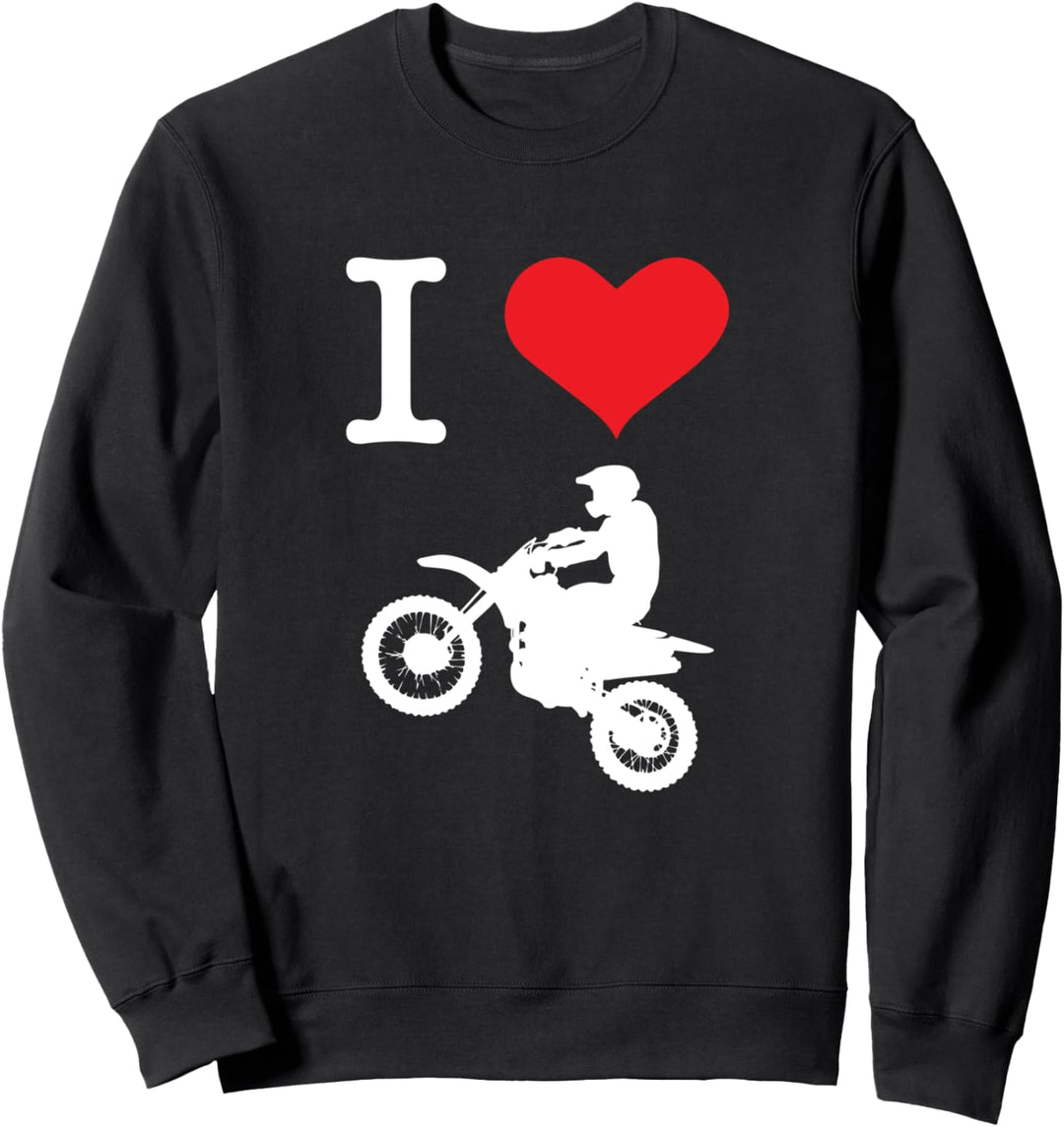 MX Motocross Biker Dirt Bike - I Love Supercross Sweatshirt