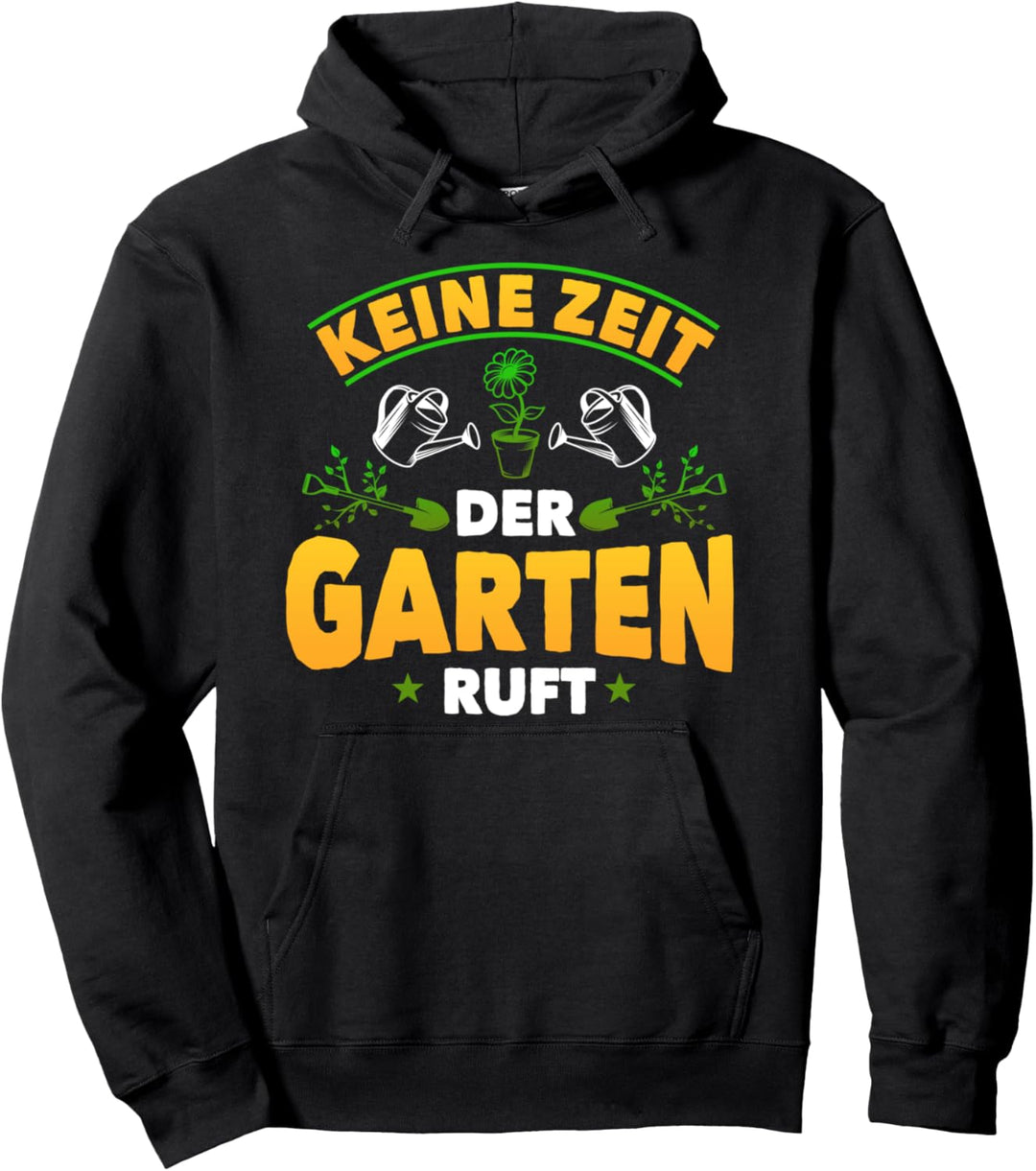Der Garten ruft, lustiges Sprüche Hobbygärtner Motiv Pullover Hoodie