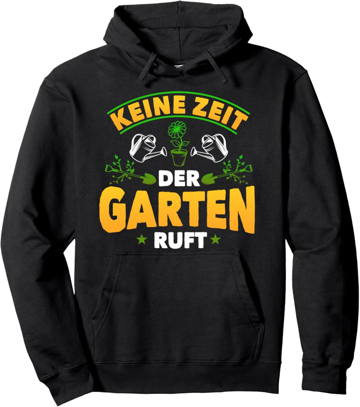 Der Garten ruft, lustiges Sprüche Hobbygärtner Motiv Pullover Hoodie