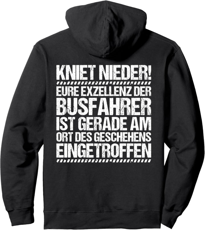 Eure Exzellenz Busfahrer Pullover Hoodie
