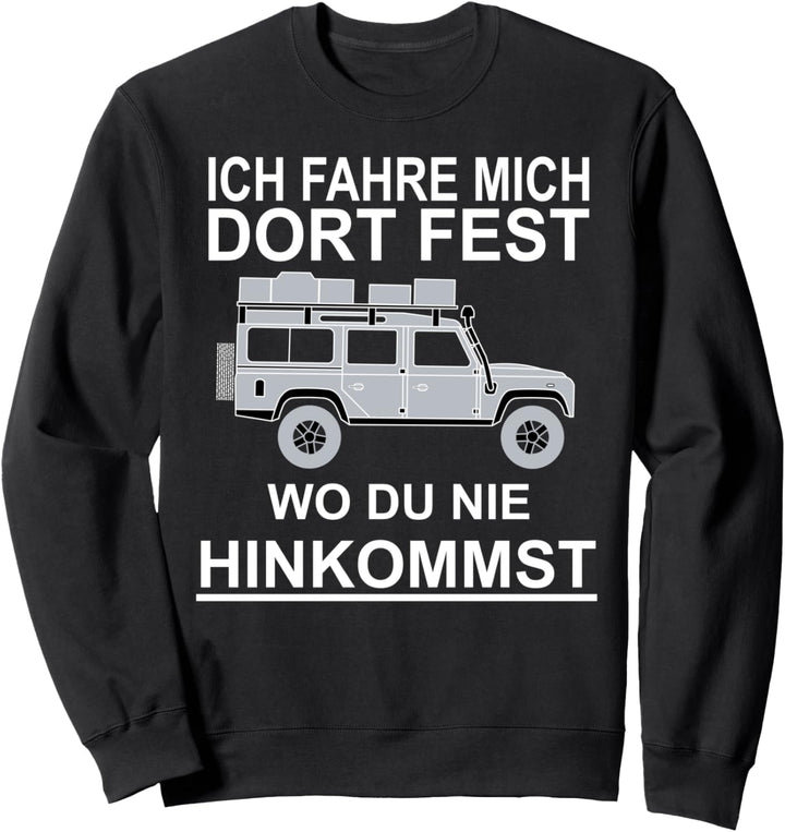 Defender Dachzelt Offroad 4x4 Reisefahrzeug Sweatshirt