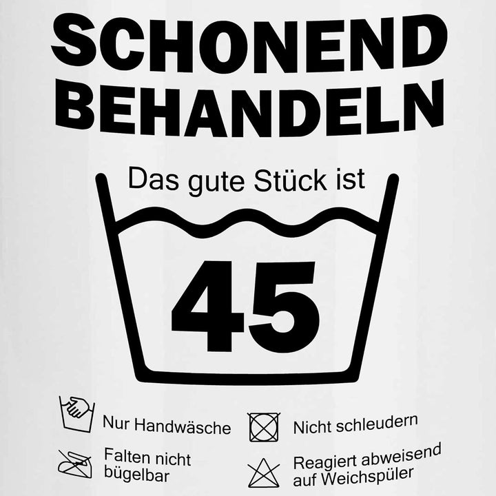 wowshirt Tasse Schonend Behandeln Das Gute Stück Ist 45 Geschenk zum 45. Geburtstag 45 Jahre, Farbe: