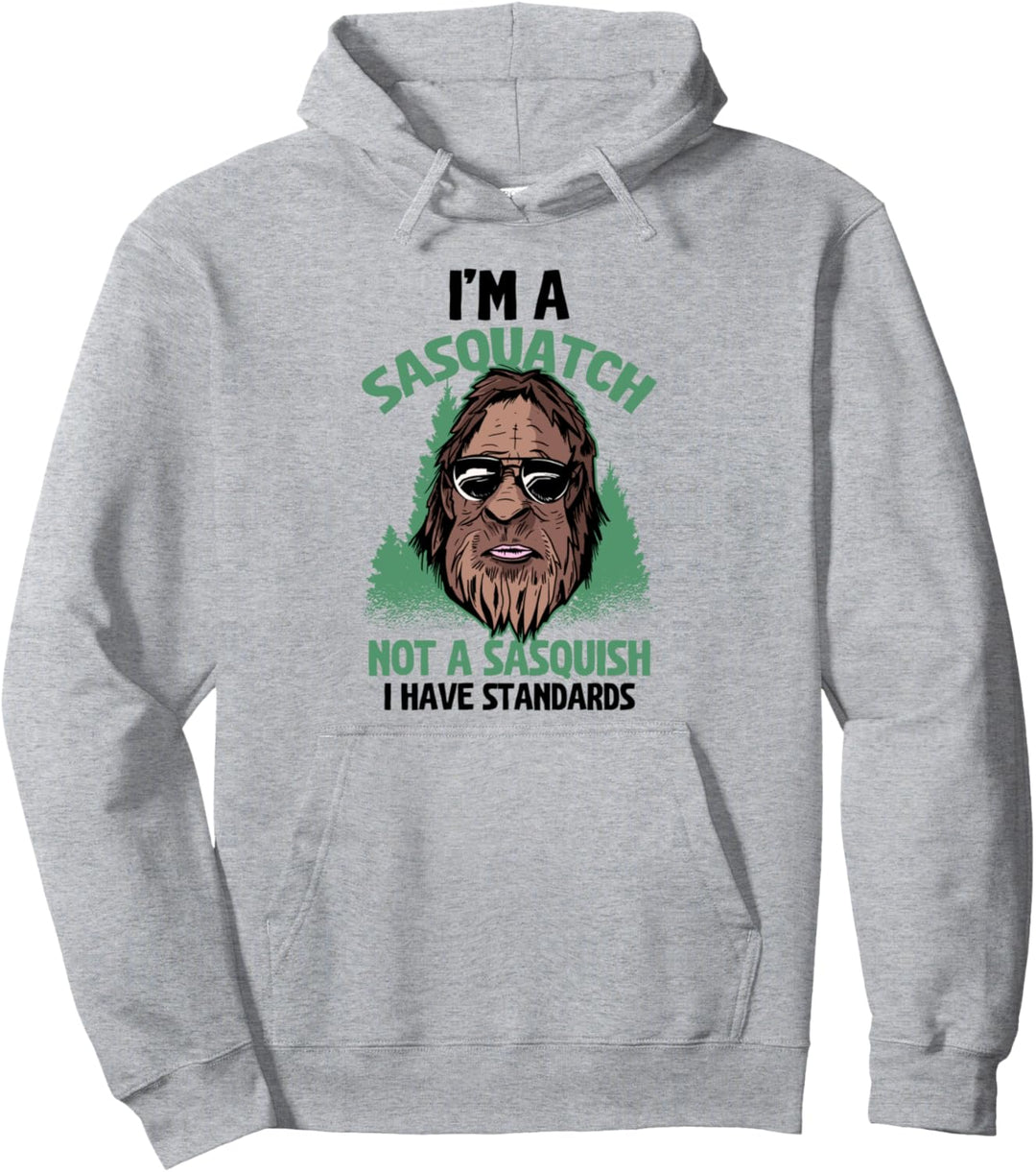 Ich bin ein Sasquatch, kein Sasquish Funny Bigfoot Pullover Hoodie