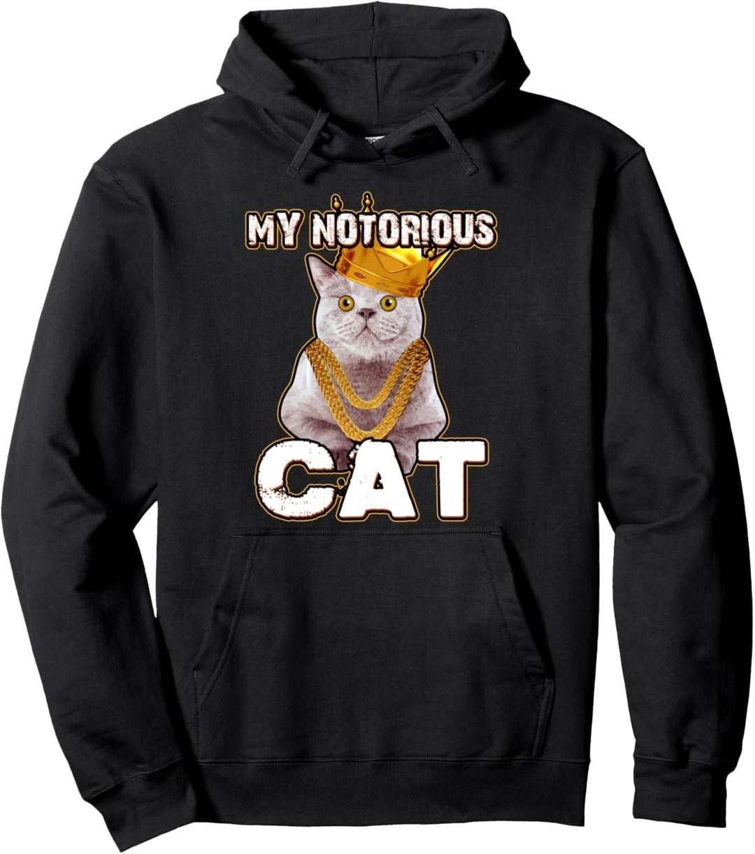 My Notorious CAT - Witziges königliches Kätzchen Katzen Pullover Hoodie