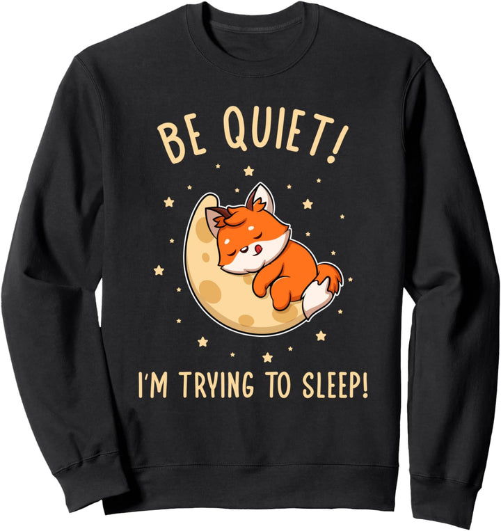 Im trying to sleep! Cute Fuchs Pyjama Schlafender Fuchs Sweatshirt