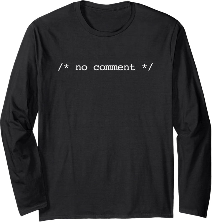 No Comment T-Shirt Lustig Computer Geek Nerd Programmer Coder Langarmshirt