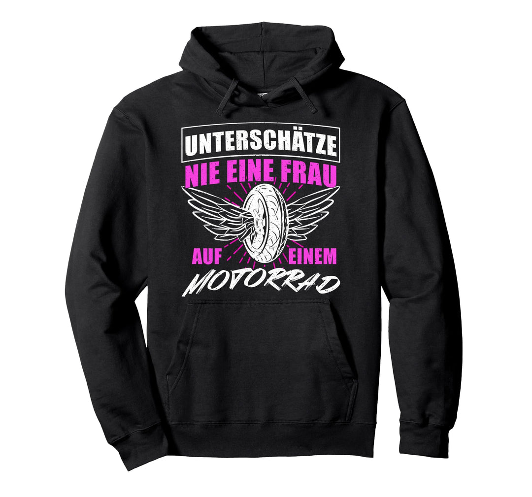 Unterschätze Nie Eine Frau Auf Einem Motorrad Geschenk Pullover Hoodie