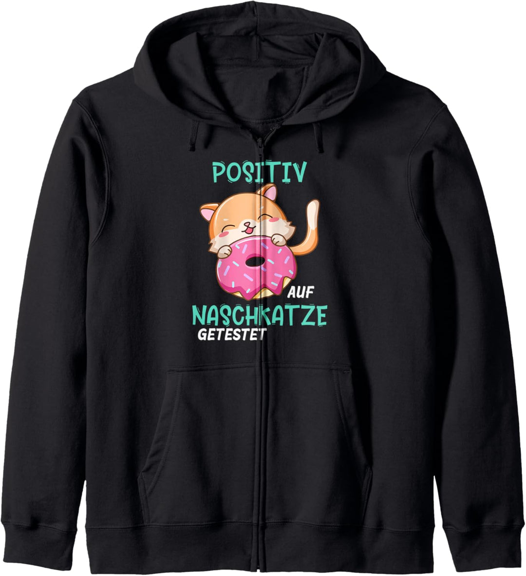 Naschkatze positiv getestet Süssigkeiten Katze Kätzchen Donut Kapuzenjacke