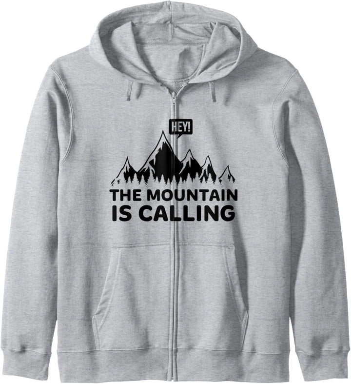 Hiking The Mountain Is Calling Hey! Outdoor Bouldering Alpen Kapuzenjacke