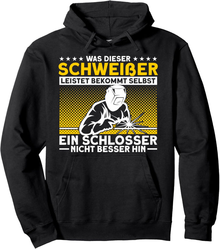 Schweissen Metallbau Schweisser Metall Beruf Pullover Hoodie