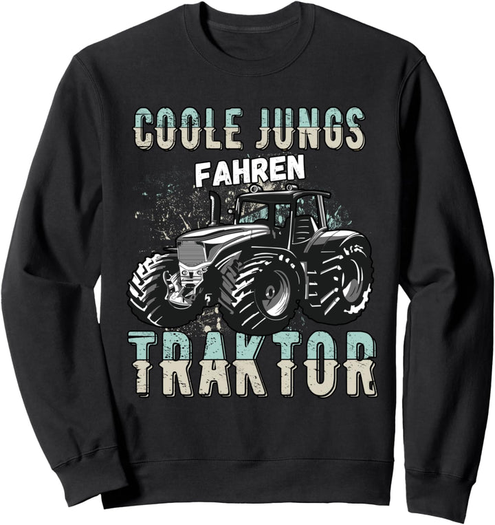Coole Jungs fahren Traktor Trecker Junge Kinder Bauernhof Sweatshirt