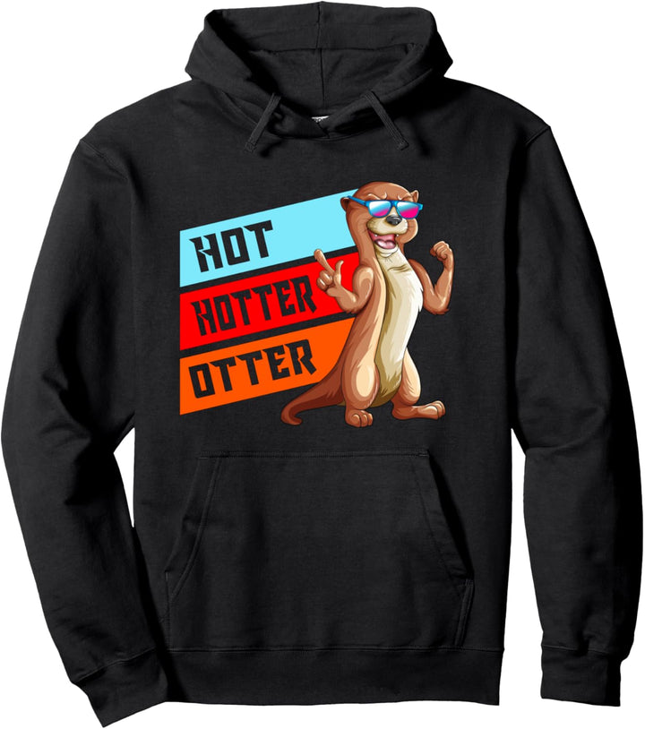Otters Sonnenbrille Otterdesign Wortspiel Hot Hotter Otter Pullover Hoodie