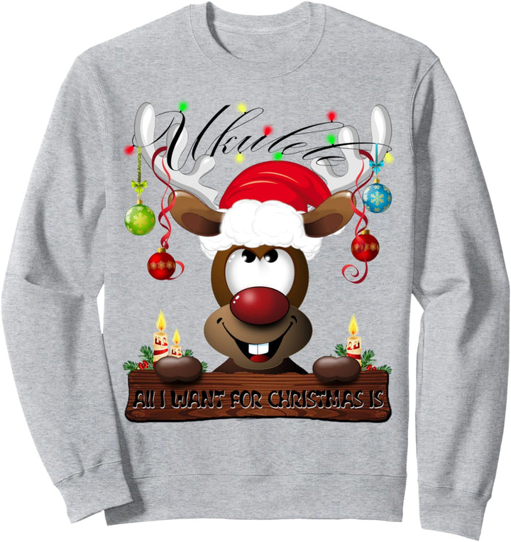 Christmas Cute and Funny Santa Reindeer Who wants a UKULELE Sweatshirt