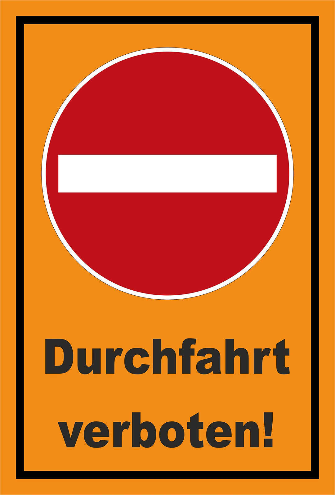 Melis Folienwerkstatt Schild - Verbot der Einfahrt - Durchfahrt verboten – 60x40cm mit Bohrlöchern |
