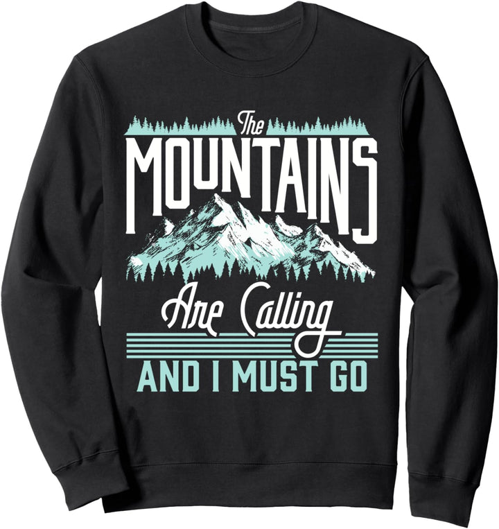 Mountains Are Calling & I Must Go Retro Vintage Graphic Sweatshirt