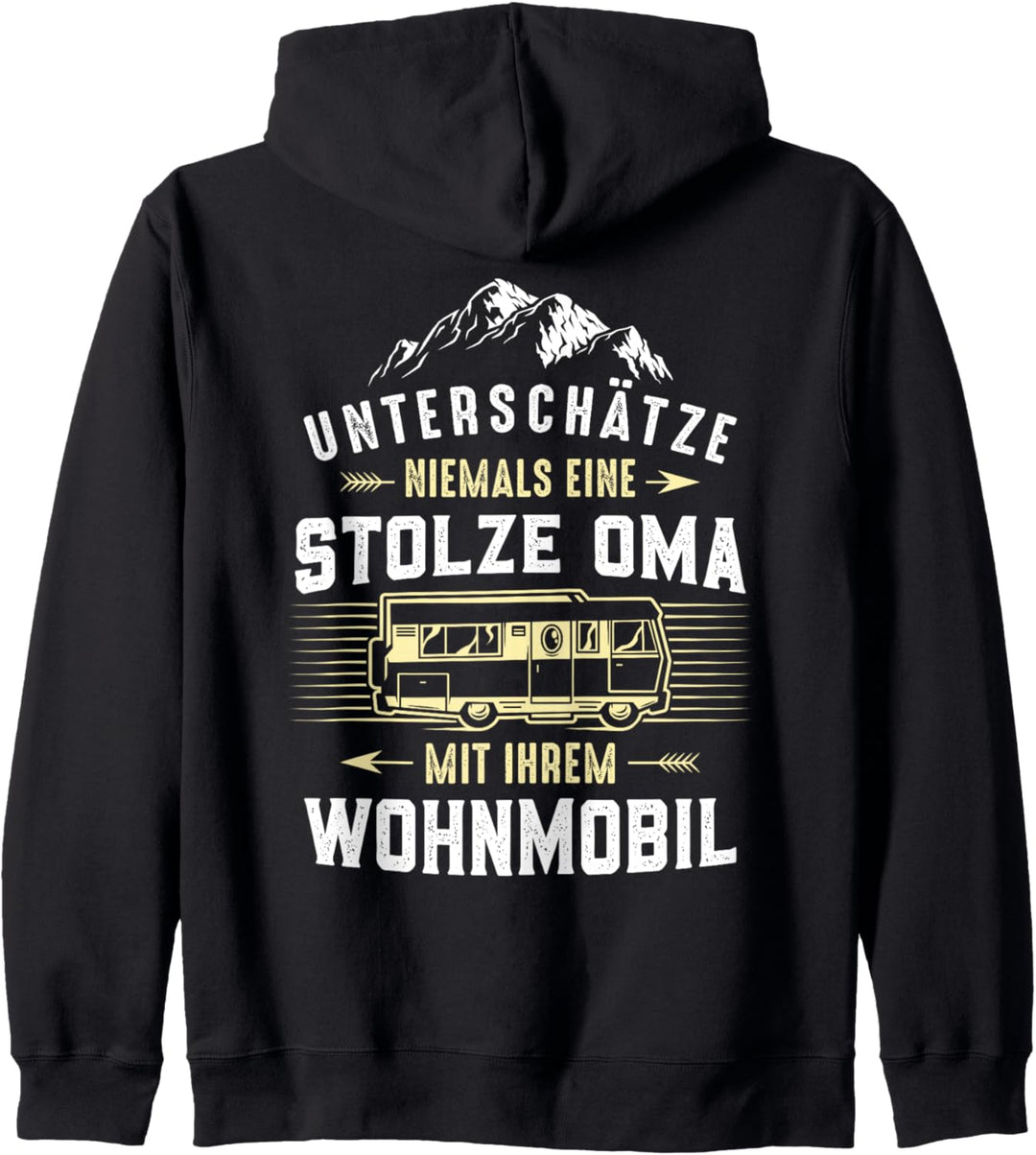 Unterschätze niemals eine stolze Oma mit ihrem Wohnmobil Kapuzenjacke