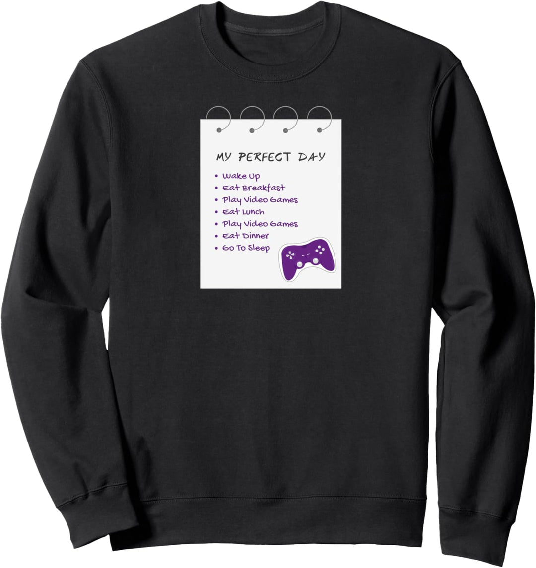 Mein perfekter Tag spielen Videospiele Lustige Gamer Sweatshirt