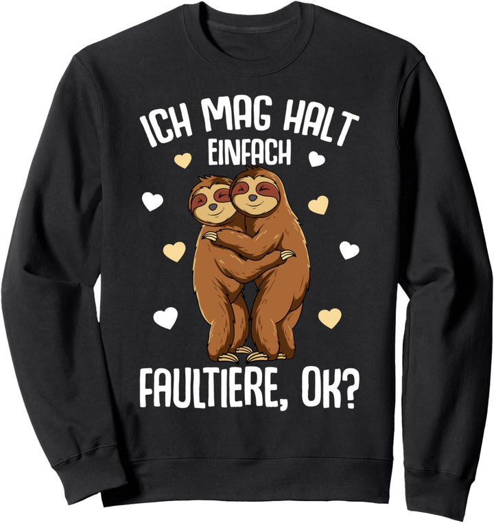 Faultier Ich mag halt Faultiere Kinder Mädchen Damen Sweatshirt