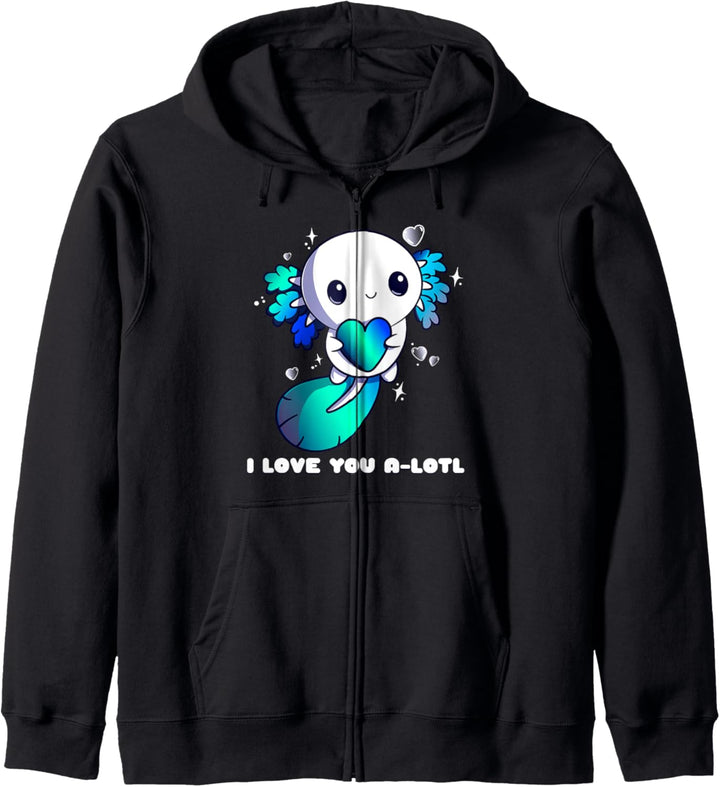 I love you A-Lotl, Valentinstag, Axolotl Geschenk Kawaii Kapuzenjacke
