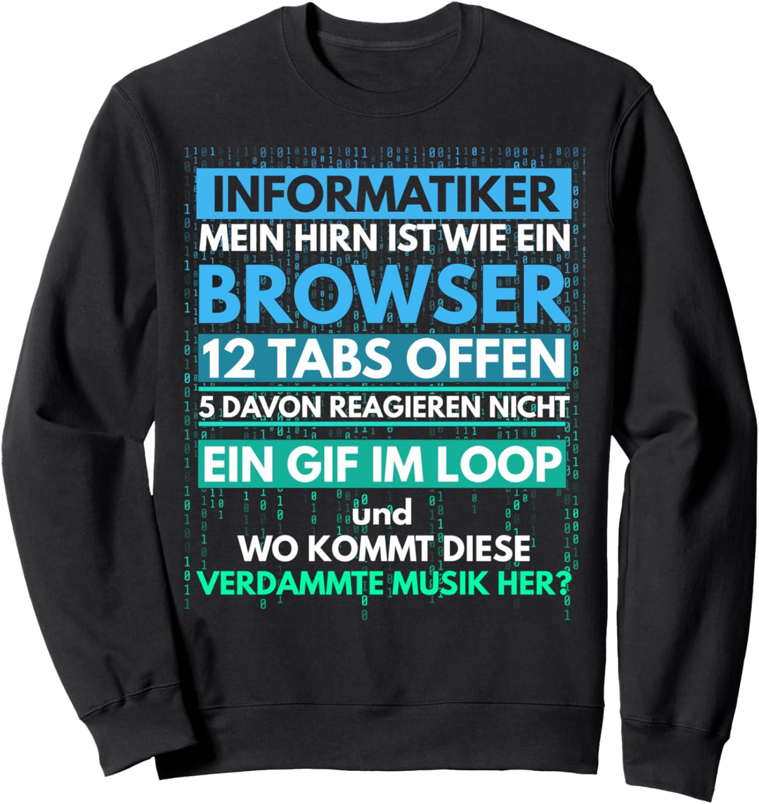 Informatiker Gehirn IT Programmierer System Admin Spruch Sweatshirt