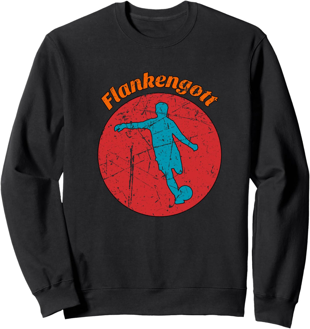 Fussball Flankengott Sweatshirt