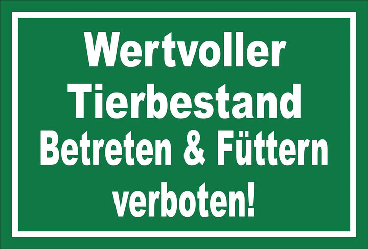 Schild - Wertvoller Tier-bestand - 60x40cm | Bohrlöcher 3mm Aluverbundplatte – S00039-013-G -20 VAR