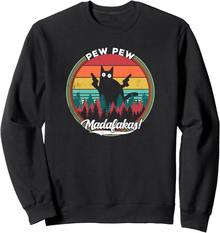Pew Pew Madafakas Retro Crazy Cat Sweatshirt