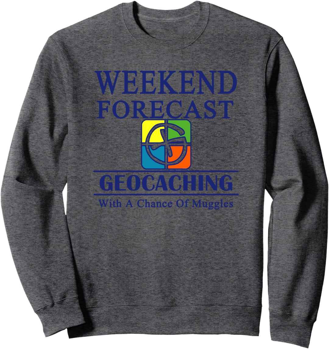 GEOCACHER Weekend Forecast Geocaching Sweatshirt