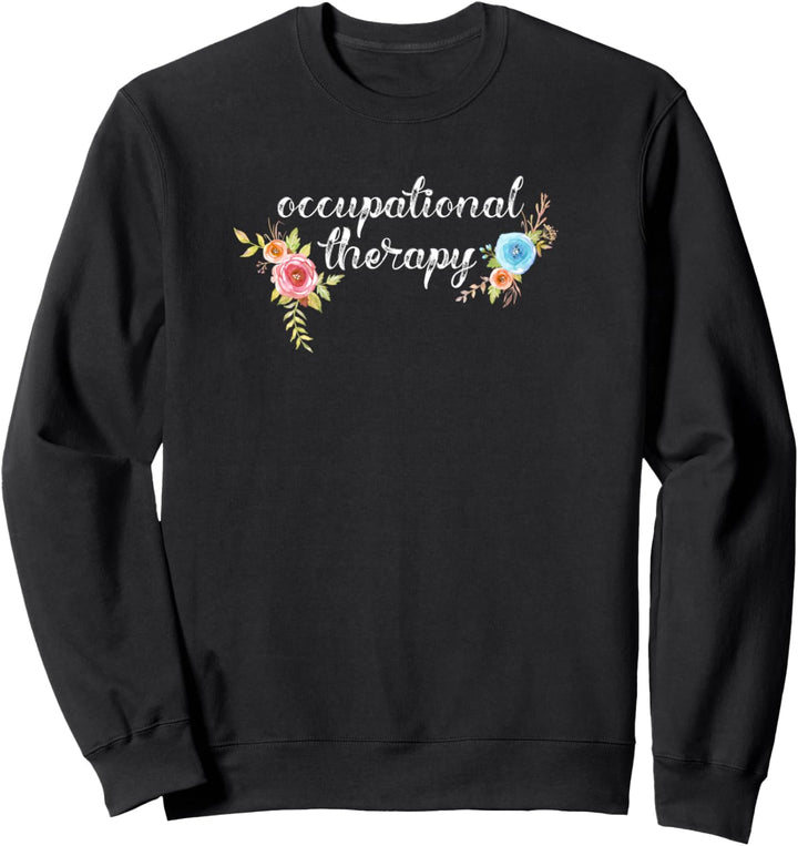 Süsses Therapiegeschenk für Ergotherapeuten Sweatshirt