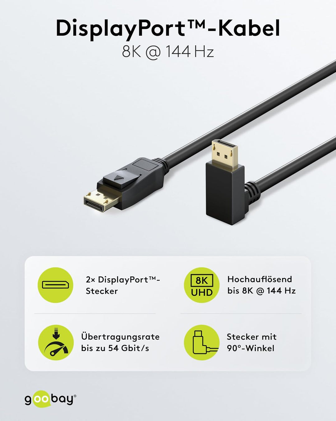 goobay DisplayPort-Kabel 2.0/2.1, 54 Gbit/s unterstützt FreeSync und G-Sync, HDCP 2.2, Dynamic HDR u