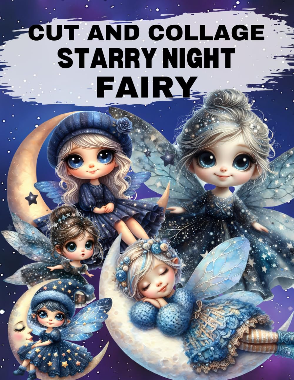 Starry Night Cut and Collage Book: High Quality Illustrations Of Peoples, For Ephemera, Junk Journal