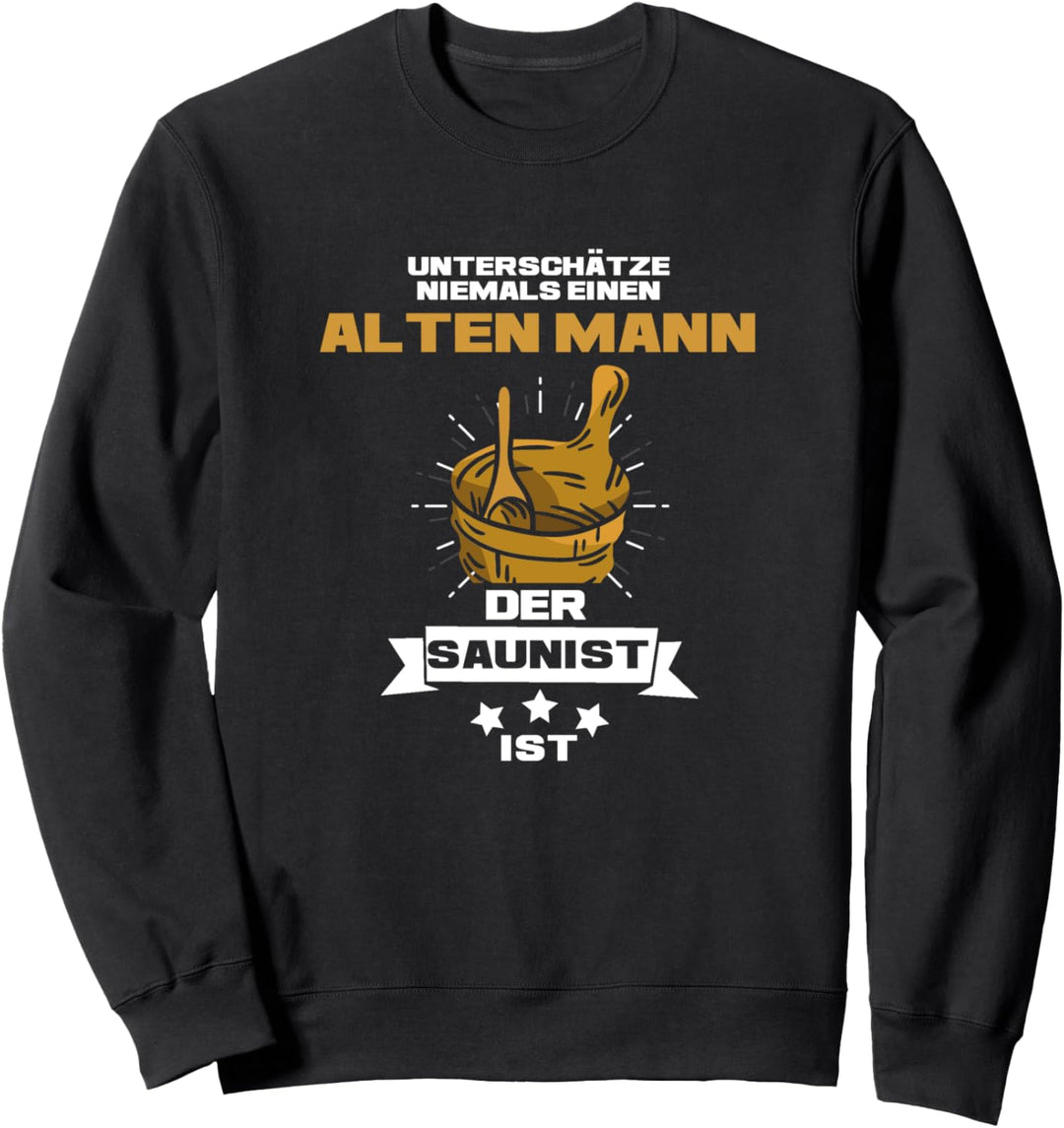 Sauna Kelle Aufguss Alten Mann Sweatshirt
