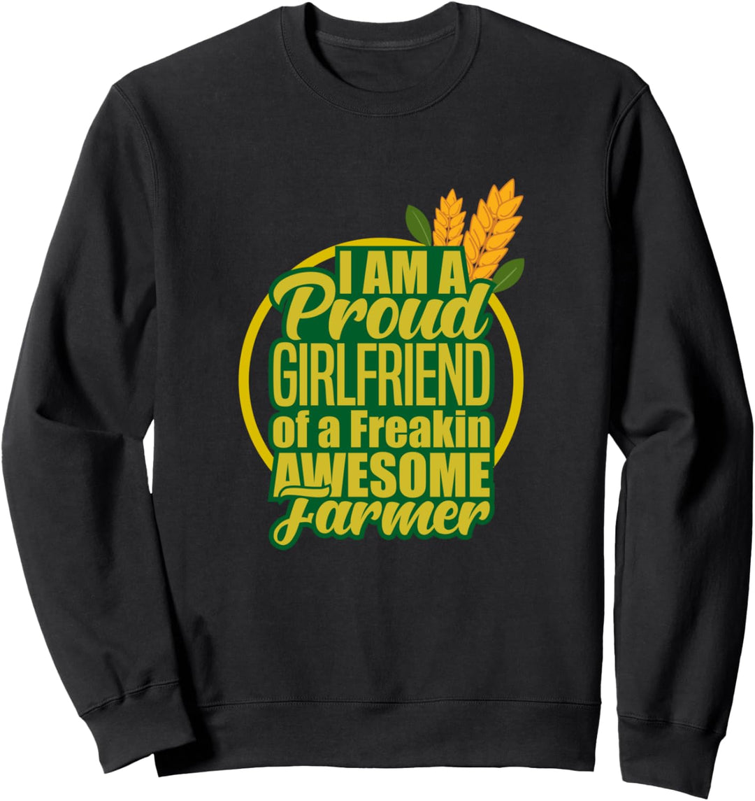 Lustige Landwirtschaft Shirts stolze Freundin Sweatshirt