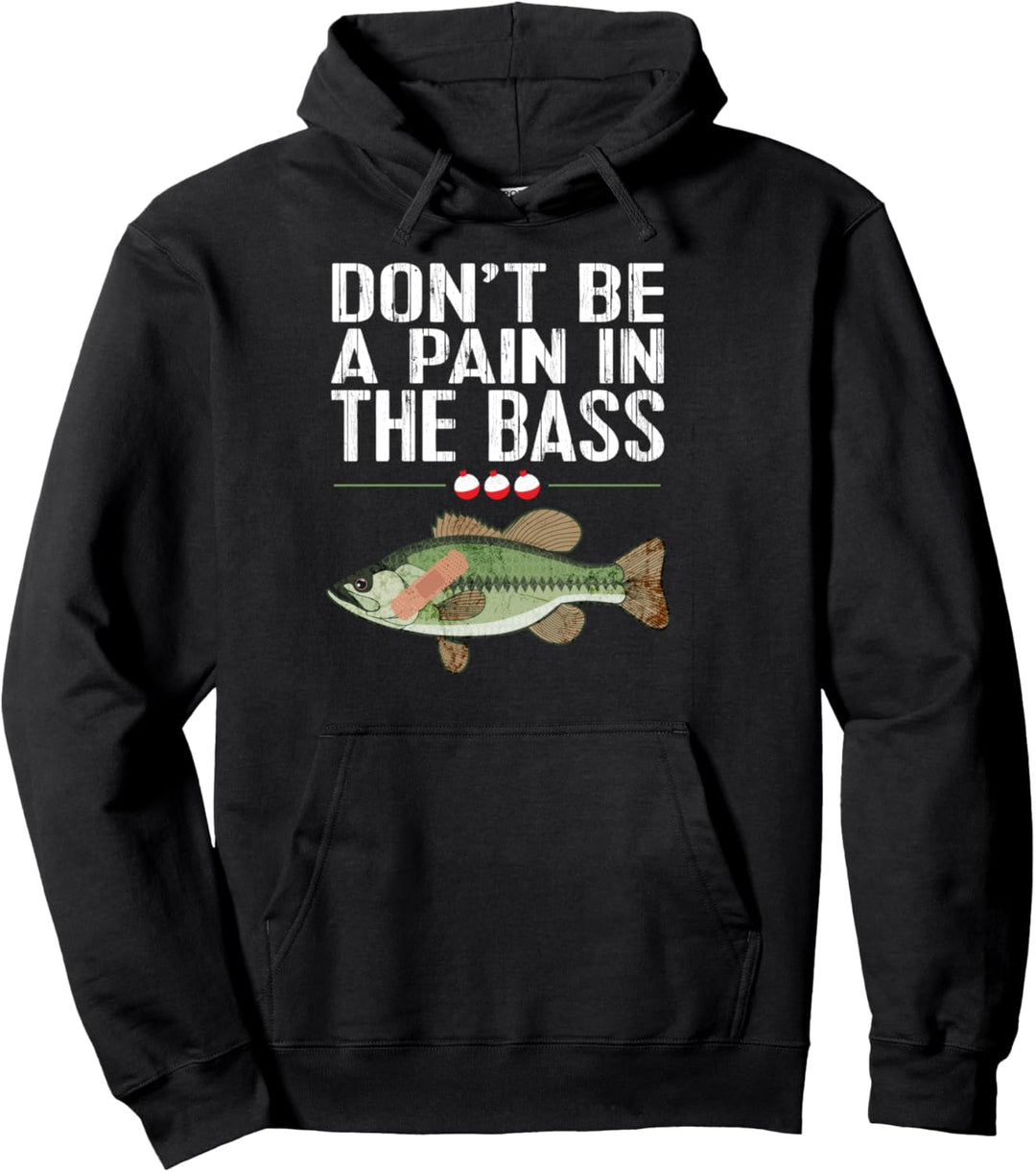 Pain In The Bass Funny Fishing Pullover Hoodie